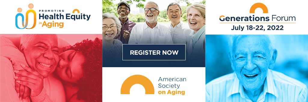 Promoting Health Equity in Aging - Generations Forum