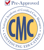 Pre Approved: National Academy of Certified Care Managers CMC Continuing Education
