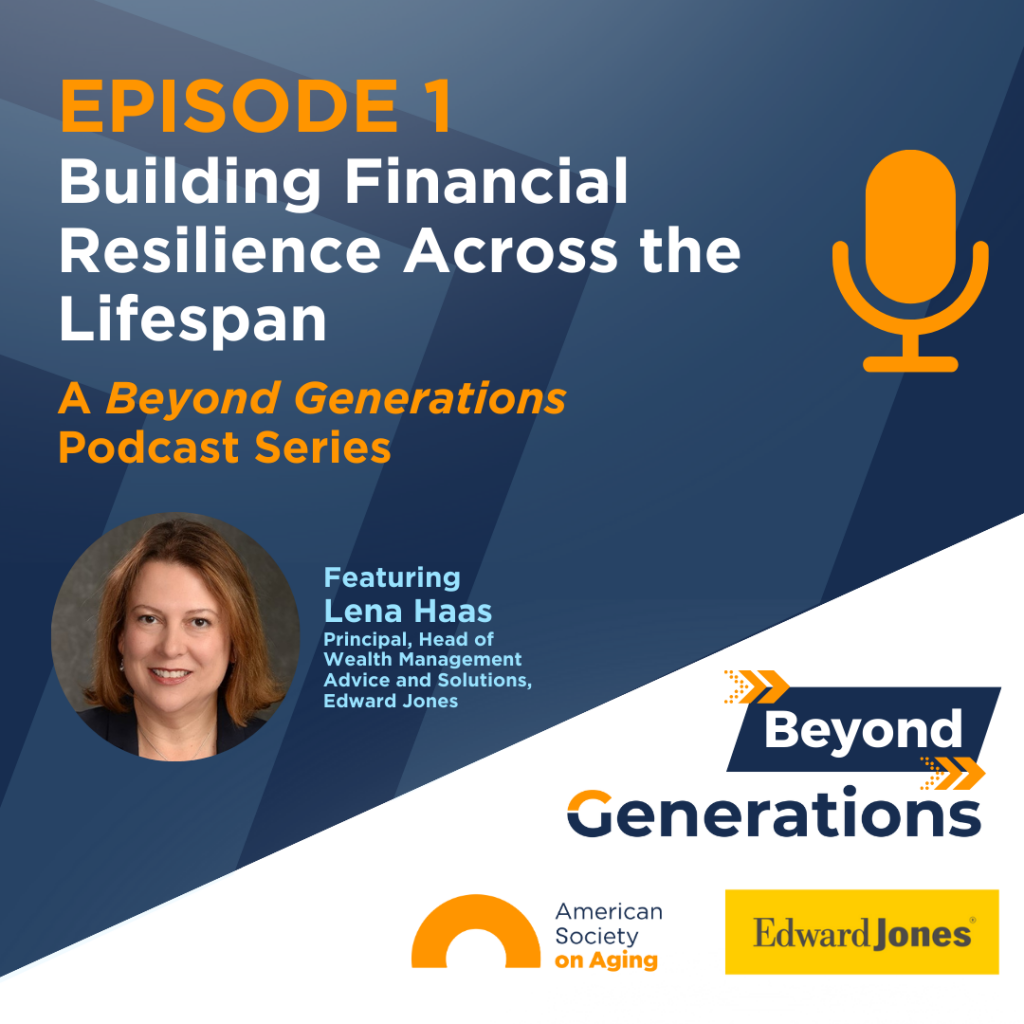 Episode 1 Beyond Generations Edward Jones Podcast Promo (1)