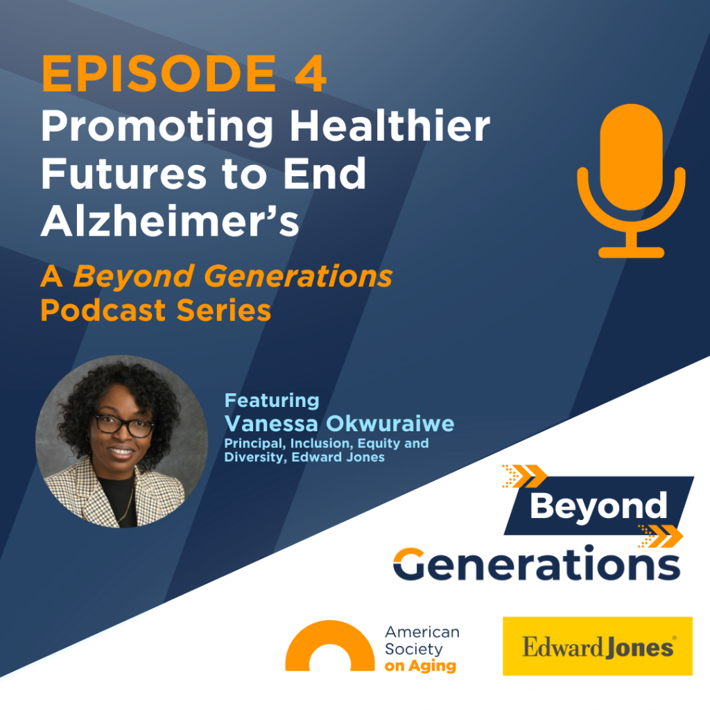 Episode 4 Beyond Generations Edward Jones Podcast Promo