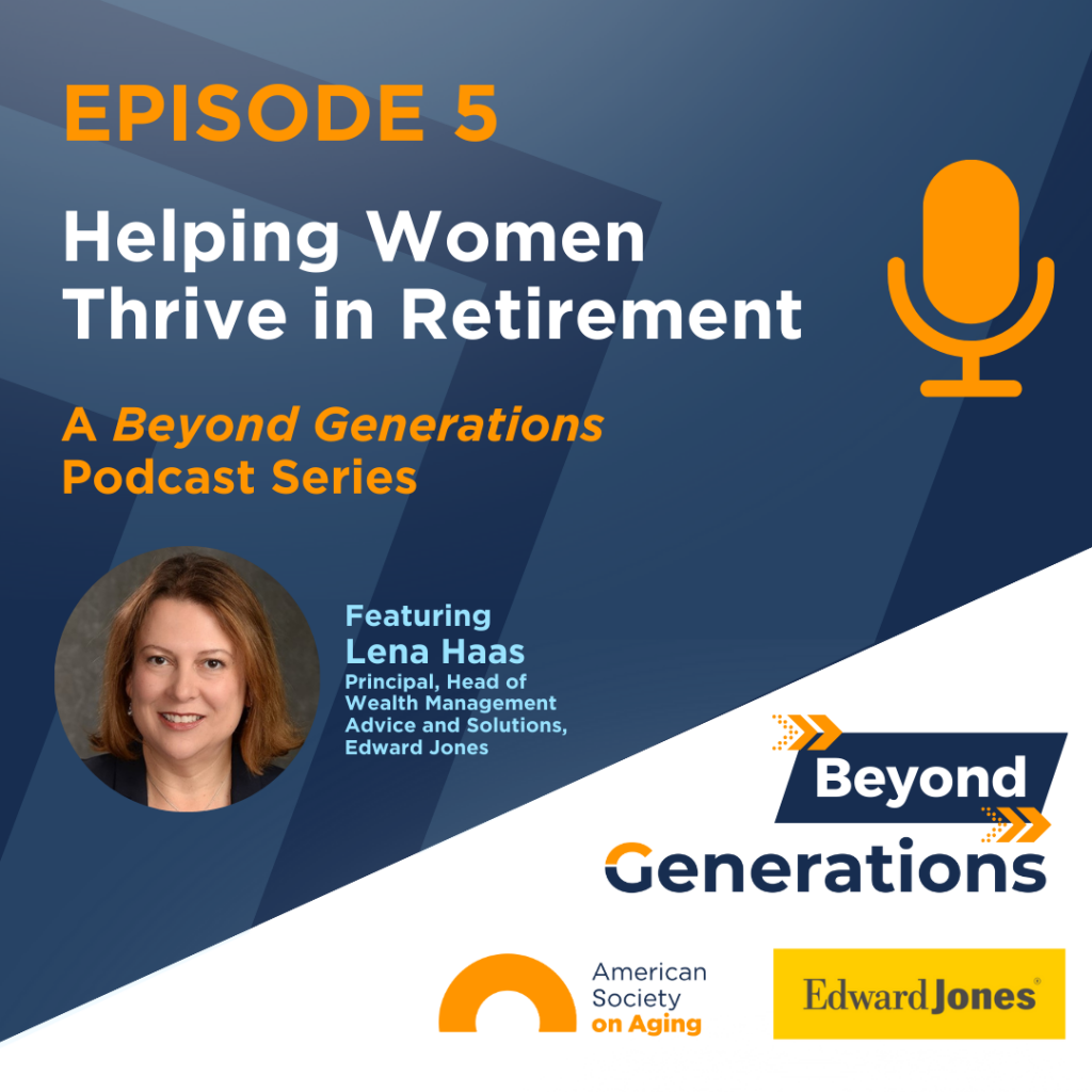 Episode 5 Beyond Generations Edward Jones Podcast
