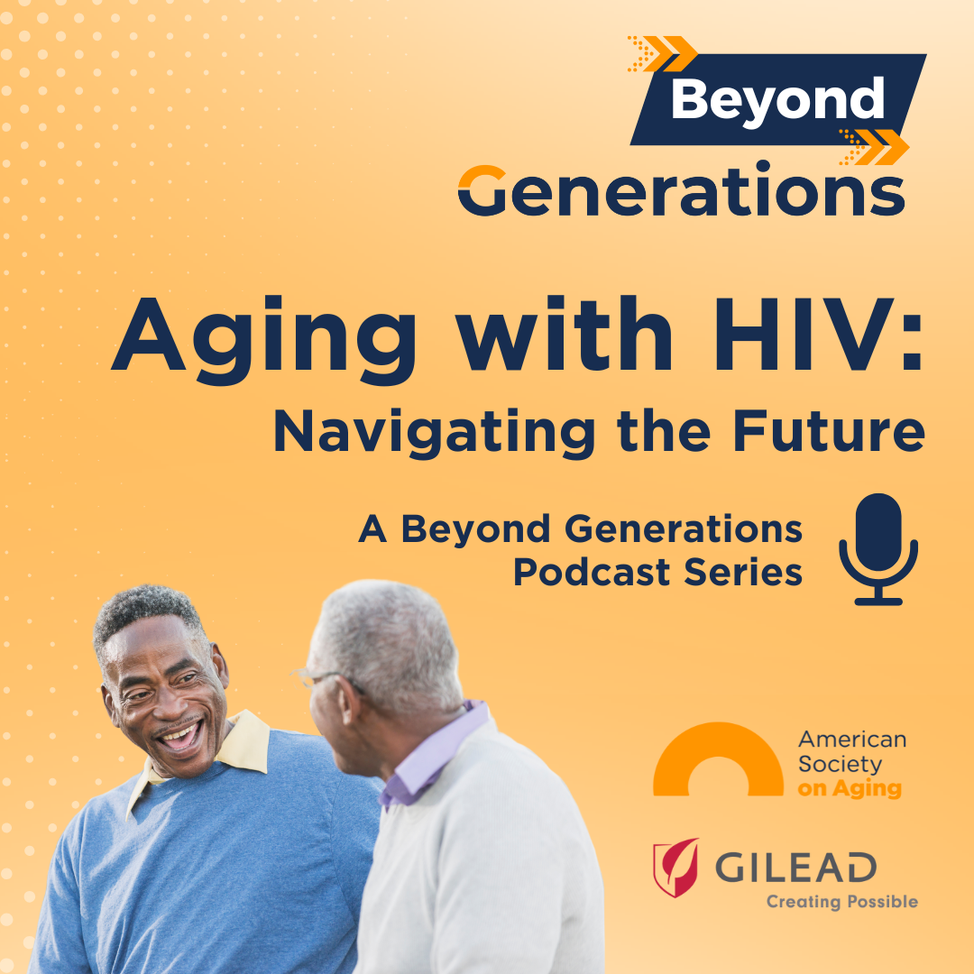 Aging with HIV Navigating the Future